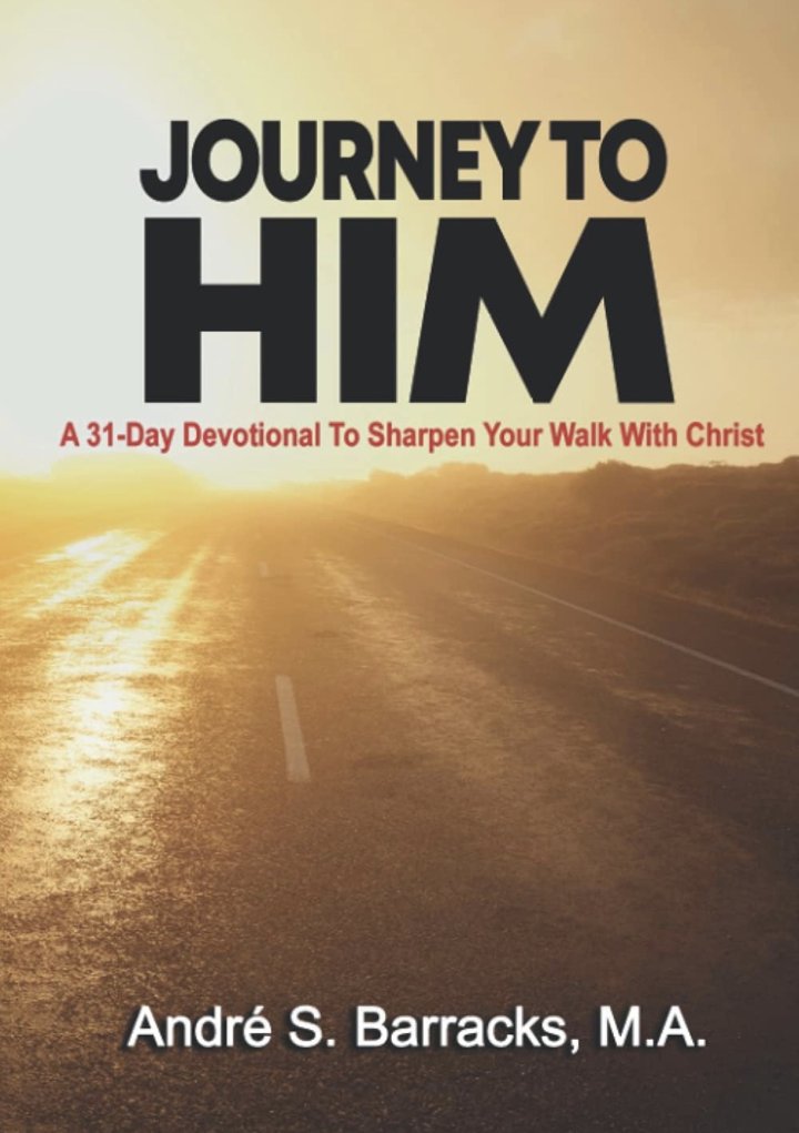 Journey to Him by Andr S. Barracks, M.A. — book cover