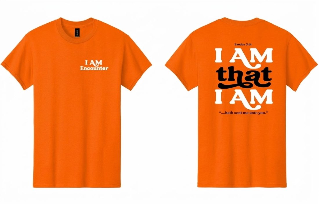 Orange I AM Encounter t-shirt — front reads I AM Encounter; back reads I AM that I AM, Exodus 3:14, hath sent me unto you