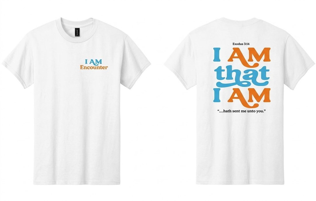 White I AM Encounter t-shirt — front reads I AM Encounter; back reads I AM that I AM, Exodus 3:14, hath sent me unto you